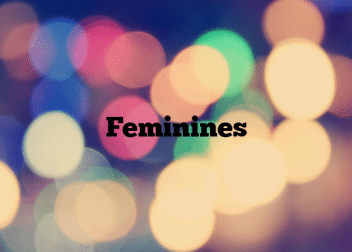 Feminines
