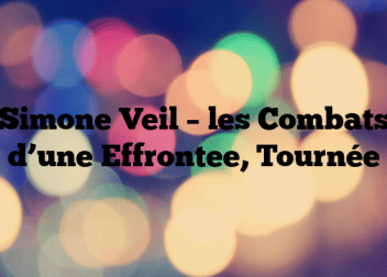 Simone Veil – les Combats d’une Effrontee, Tournée