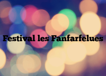 Festival les Fanfarfelues