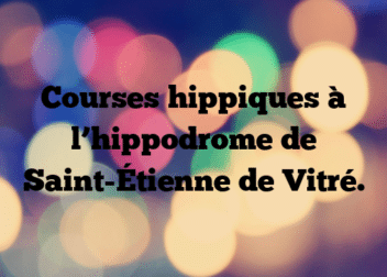 Courses hippiques à l’hippodrome de Saint-Étienne de Vitré.
