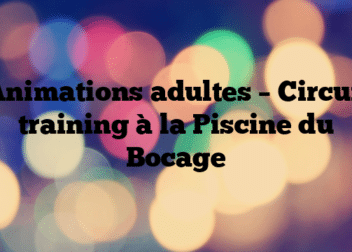 Animations adultes – Circuit training à la Piscine du Bocage